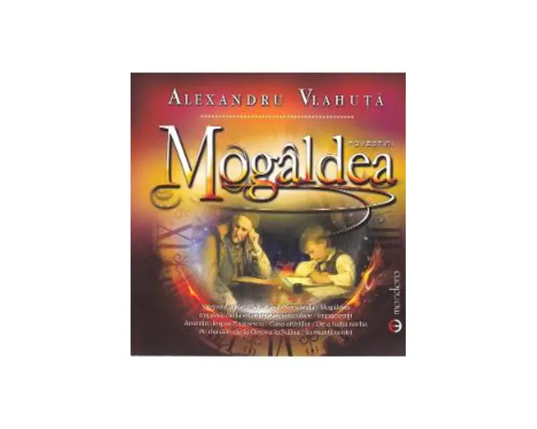 Mogaldea - Alexandru Vlahuta