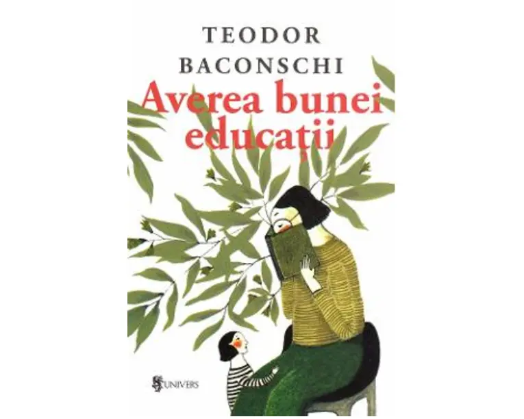 Averea bunei educatii - Teodor Baconschi