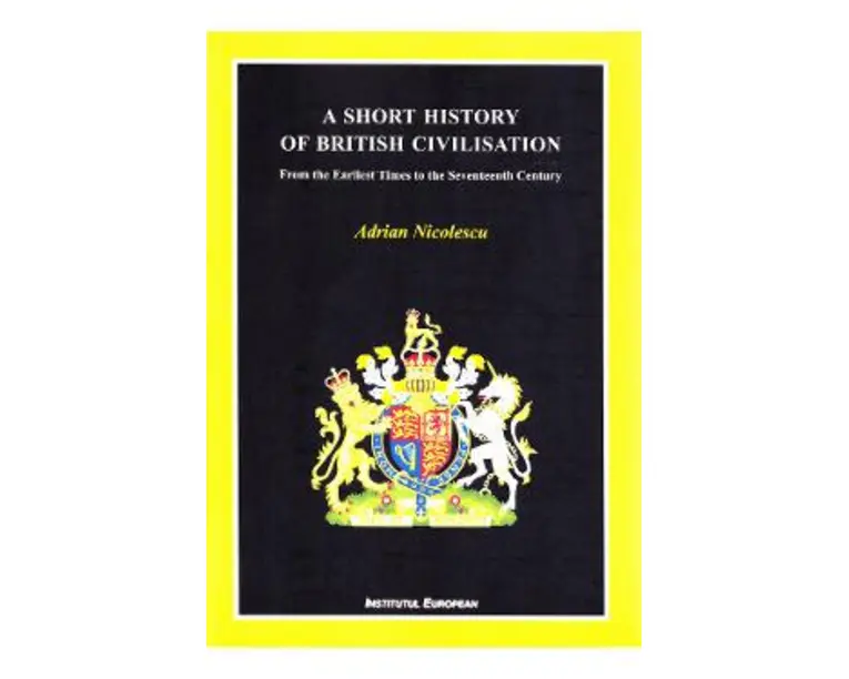 A Short History of British Civilisation - Adrian Nicolescu
