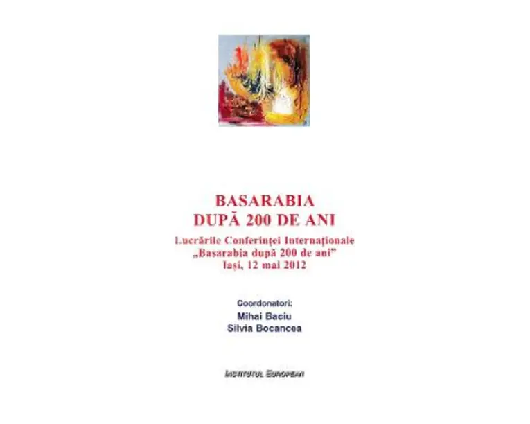 Basarabia dupa 200 de ani - Mihai Baciu, Silvia Bocancea