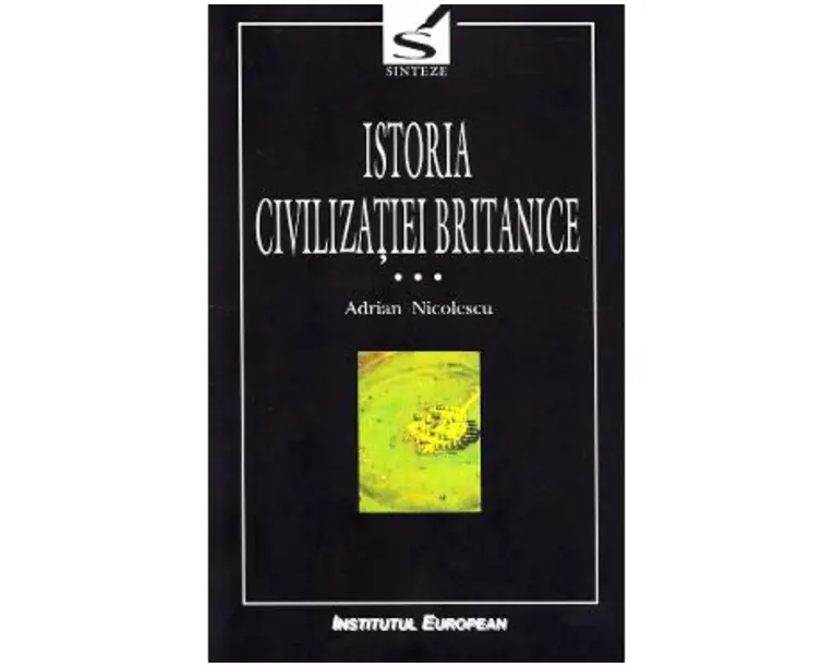 Istoria civilizatiei britanice Vol.3: Secolul al XVIII-lea: 1714-1837 - Adrian Nicolescu
