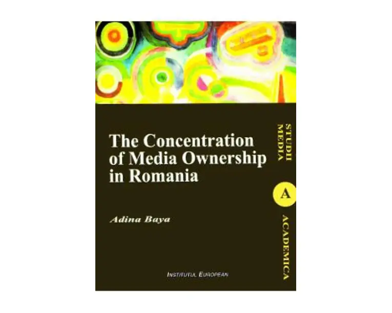 The Concentration of Media Ownership in Romania - Adina Baya