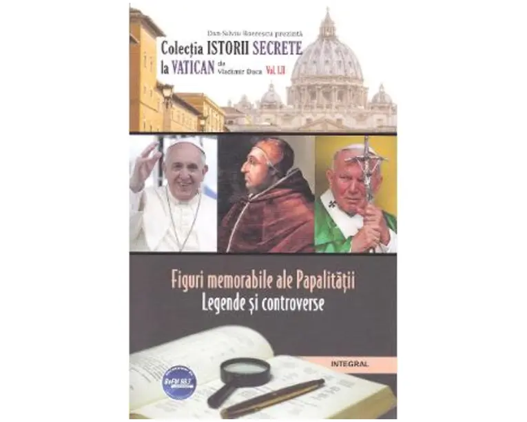 Istorii secrete Vol.52: Figuri memorabile ale Papalitatii - Vladimir Duca