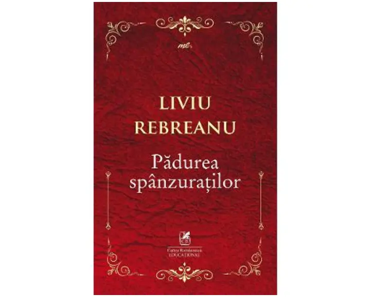 Padurea spanzuratilor - Liviu Rebreanu