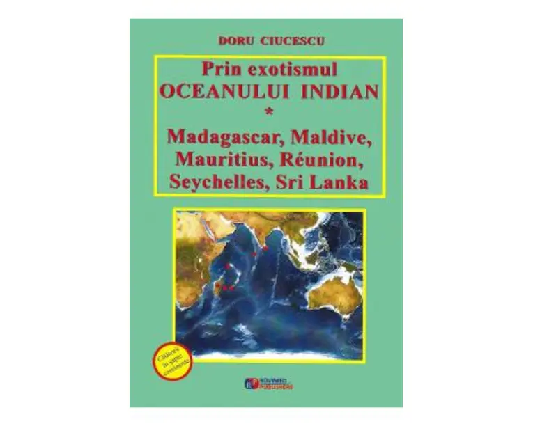 Prin exotismul Oceanului Indian - Doru Ciucescu