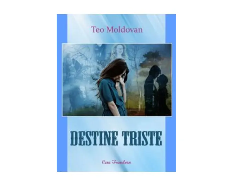 Destine triste - Teo Moldovan