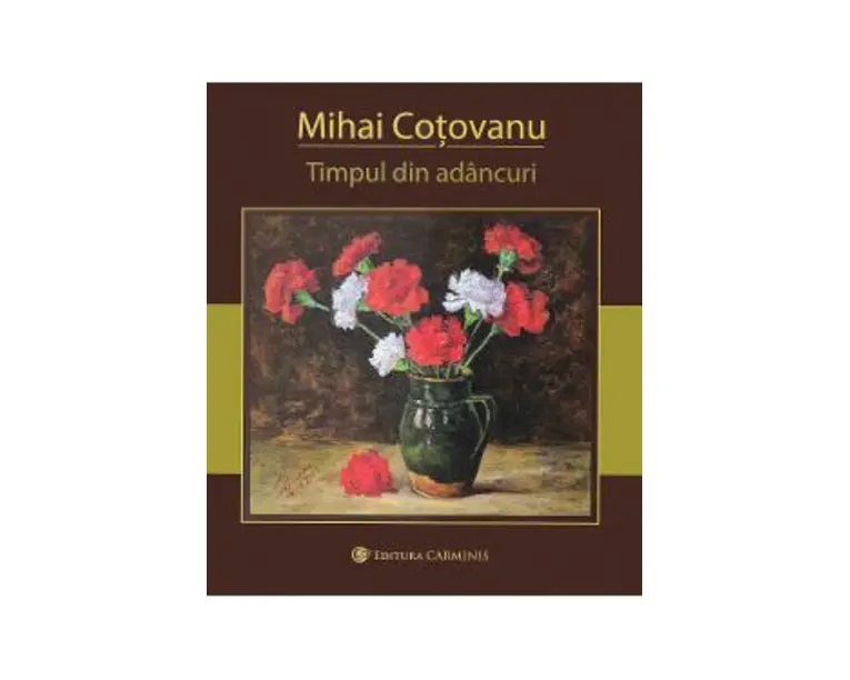 Timpul din adancuri - Mihai Cotovanu