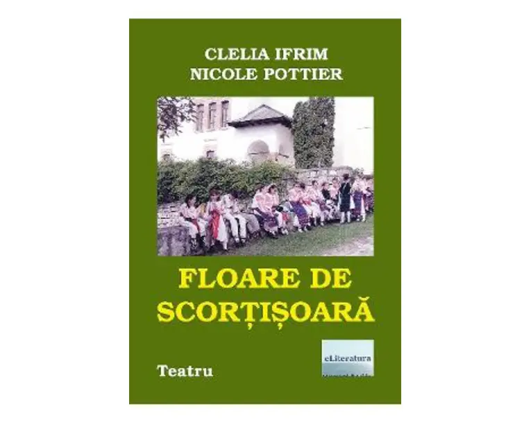 Floare de scortisoara - Clelia Ifrim, Nicole Pottier