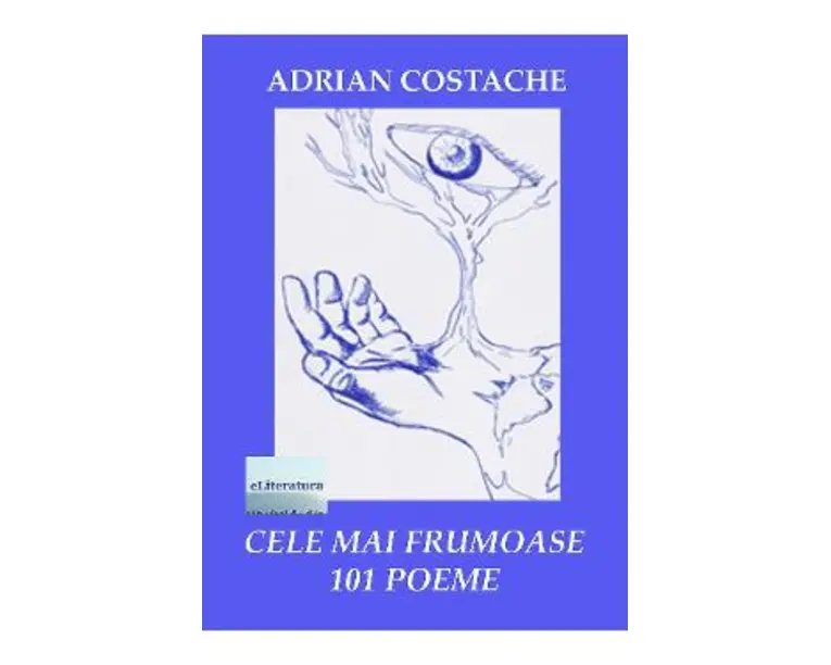 Cele mai frumoase 101 poeme - Adrian Costache