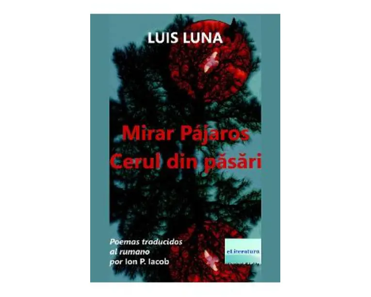 Mirar pajaros. Cerul din pasari - Luis Luna