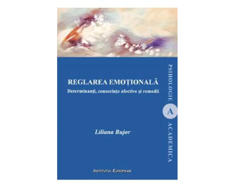 Reglarea emotionala - Liliana Bujor