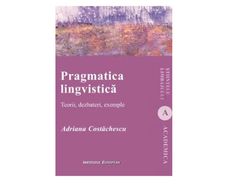 Pragmatica lingvistica - Adriana Costachescu