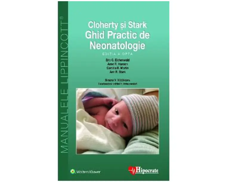 Cloherty si Stark. Ghid practic de neonatologie Ed.8