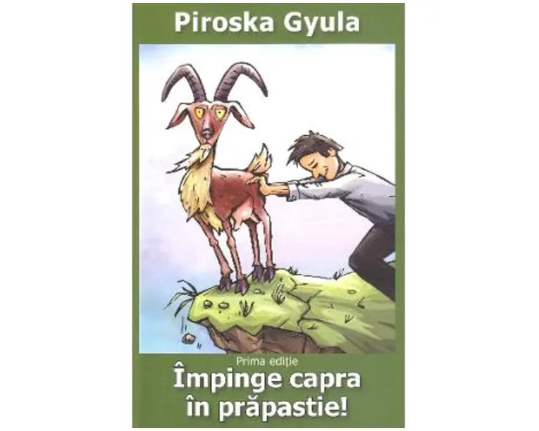 Impinge capra in prapastie! - Piroska Gyula