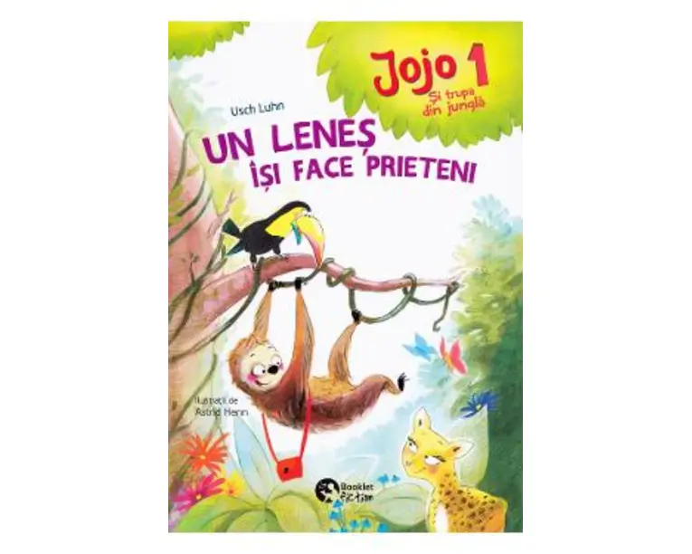 Jojo si trupa din jungla 1. Un lenes isi face prieteni - Usch Luhn, Astrid Henn