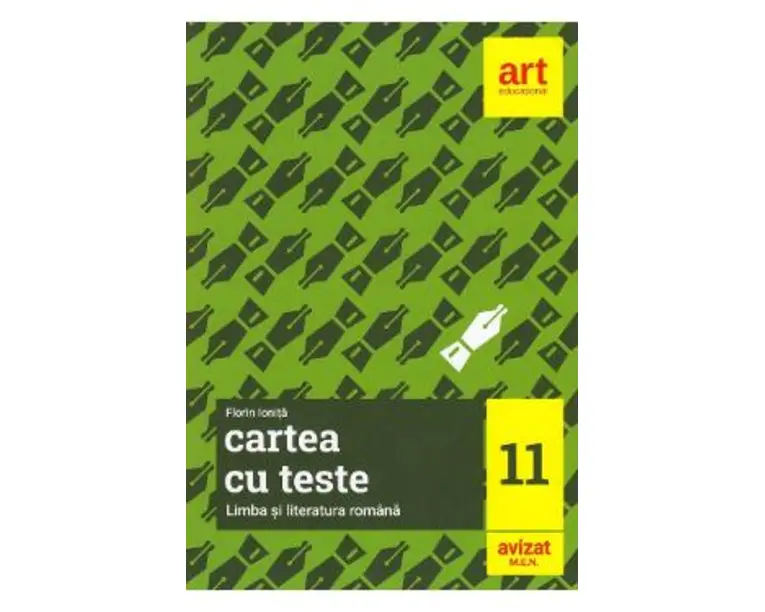 Cartea cu teste. Limba si literatura romana - Clasa 11 - Florin Ionita