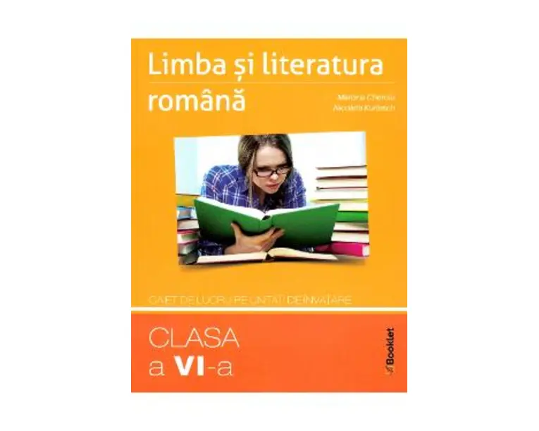 Limba romana - Clasa 6 - Caiet pe unitati de invatare - Mariana Cheroiu, Nicoleta Kuttesch