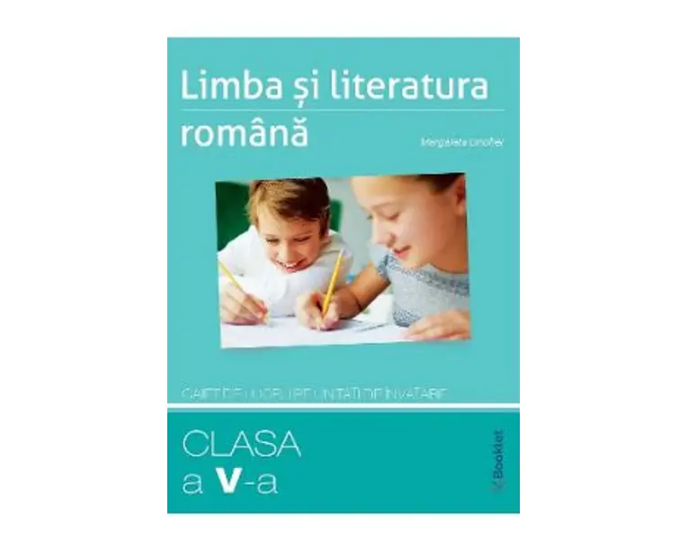 Limba romana - Clasa 5 - Caiet pe unitati de invatare - Margareta Onofrei