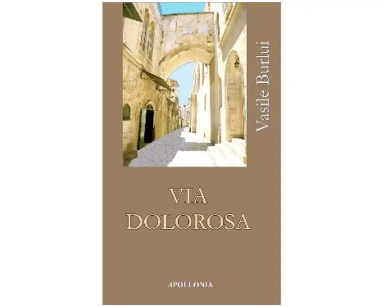 Via Dolorosa - Vasile Burlui