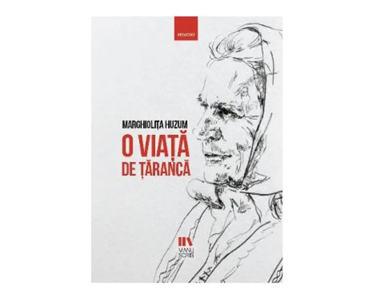 O viata de taranca - Marghiolita Huzum