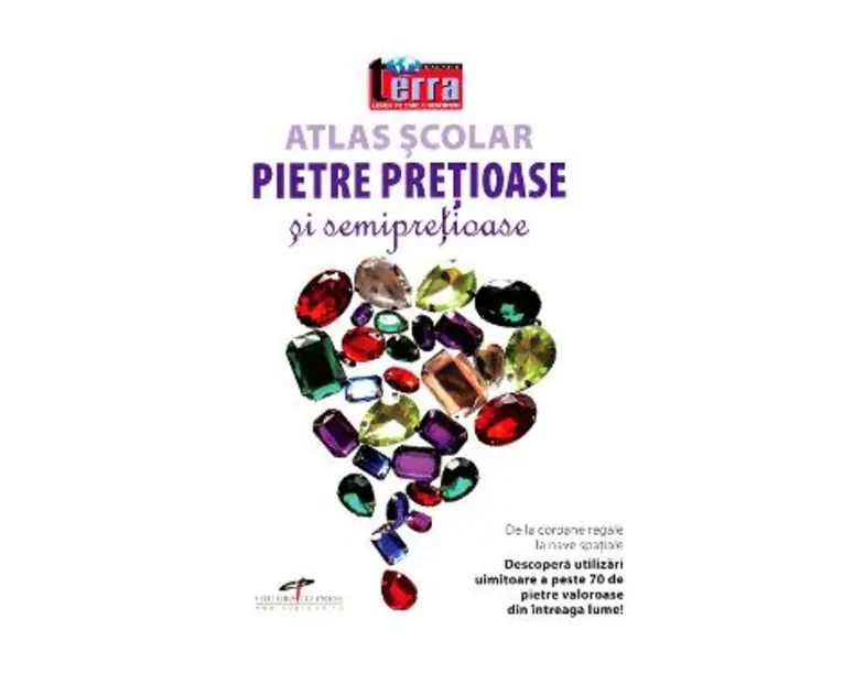 Atlas scolar. Pietre pretioase si semipretioase