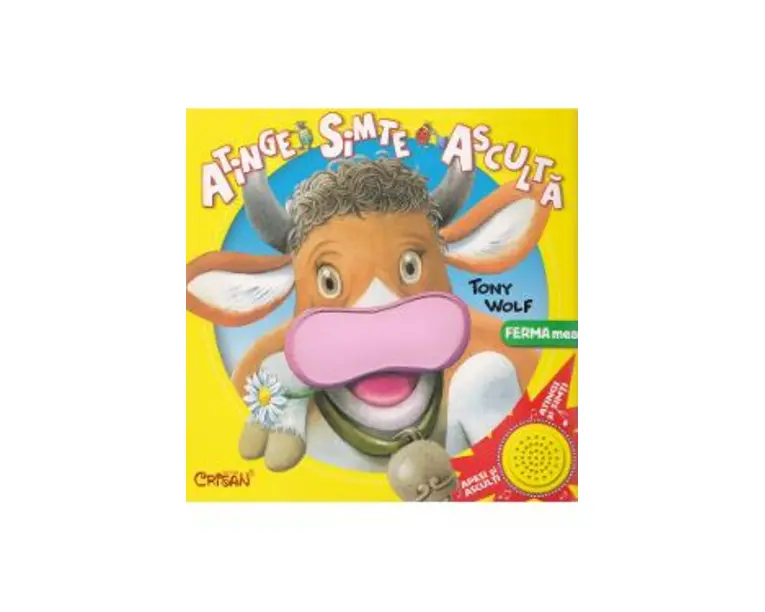 Ferma mea: atinge, simte, asculta - Tony Wolf