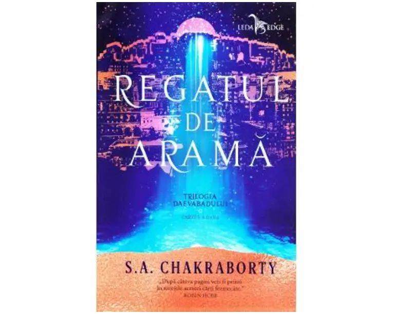 Regatul de arama Trilogia Daevabadului. Cartea a II-a - S.A. Chakraborty