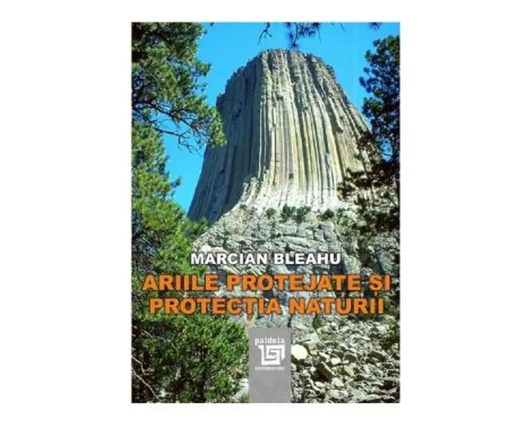 Ariile protejate si protectia naturii - Marcian Bleahu