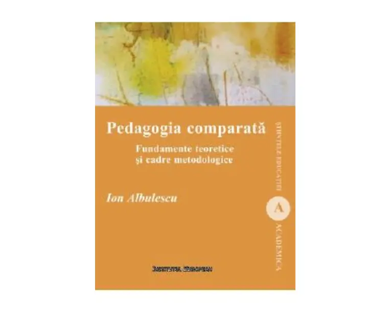 Pedagogia comparata - Ion Albulescu