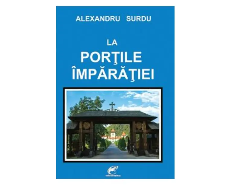 La portile imparatiei - Alexandru Surdu