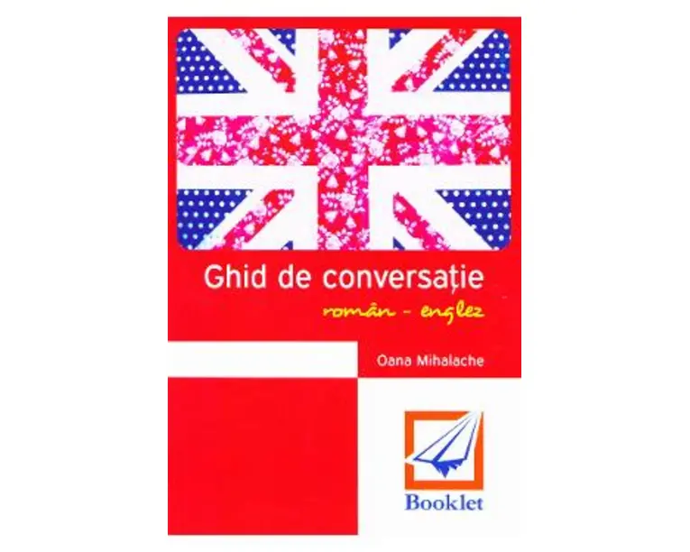 Ghid de conversatie roman-englez - Oana Mihalache