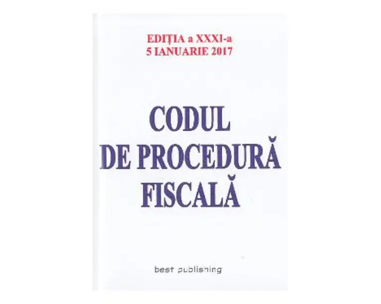 Codul de procedura fiscala Act. 5 Ianuarie 2017