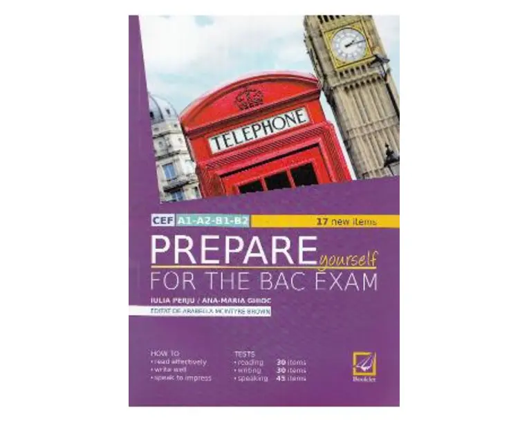 Prepare Yourself for the Bac Ezam Ed. 2017 - Iulia Perju, Ana-Maria Marin