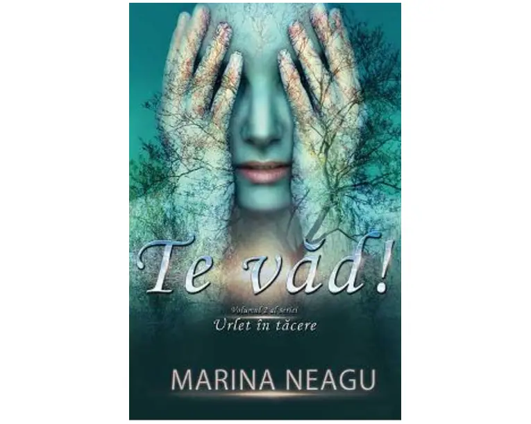 Te vad! Urlet in tacere vol.2 - Marina Neagu