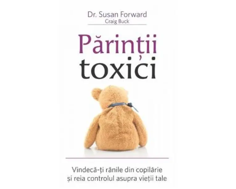 Parintii toxici - Susan Forward