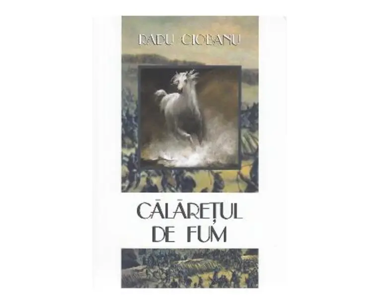 Calaretul de fum - Radu Ciobanu