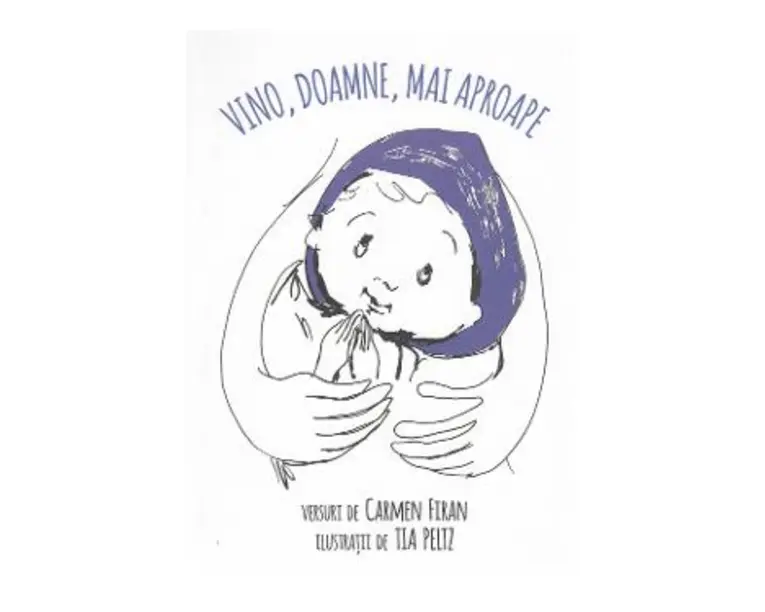 Vino, Doamne, mai aproape - Carmen Firan