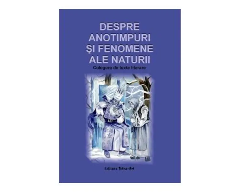 Despre anotimpuri si fenomene ale naturii - Dosa Daniela