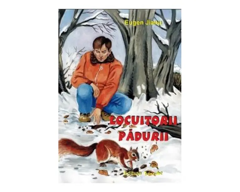 Locuitorii padurii - Eugen Jianu