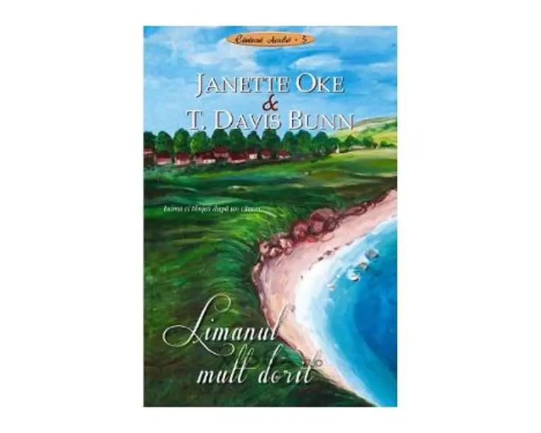 Limanul mult dorit - Janette Oke, T. Davis Bunn