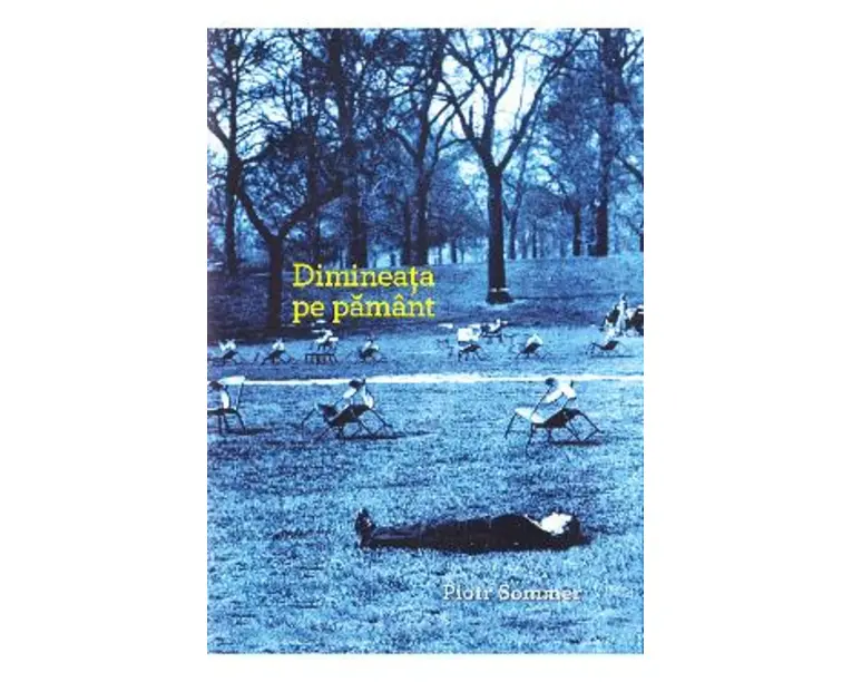 Dimineata pe pamant - Piotr Sommer