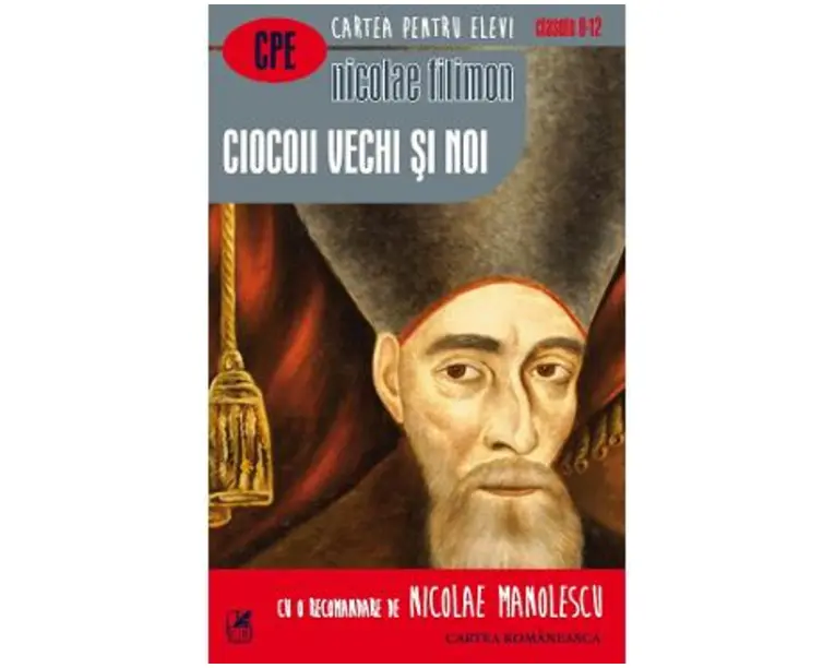 Ciocoii vechi si noi - Nicolae Filimon