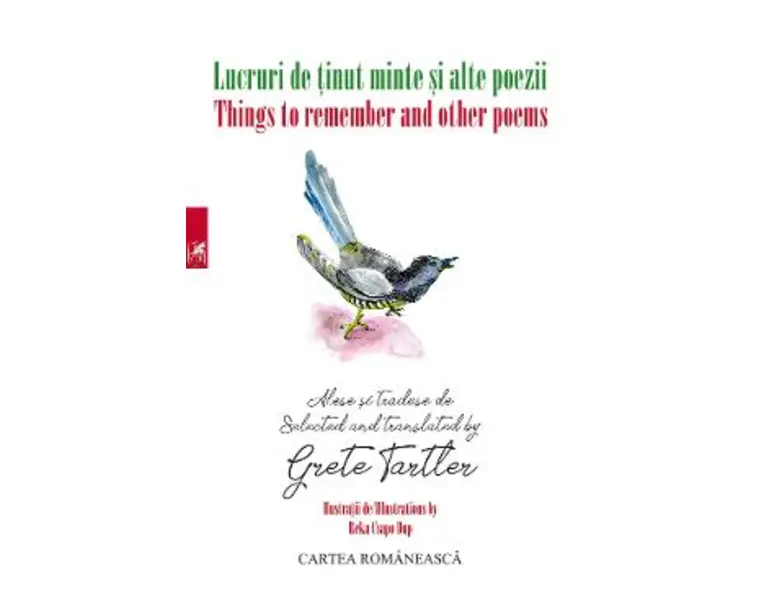 Lucruri de tinut minte si alte poezii. Things to remember and other poems - Grete Tartler