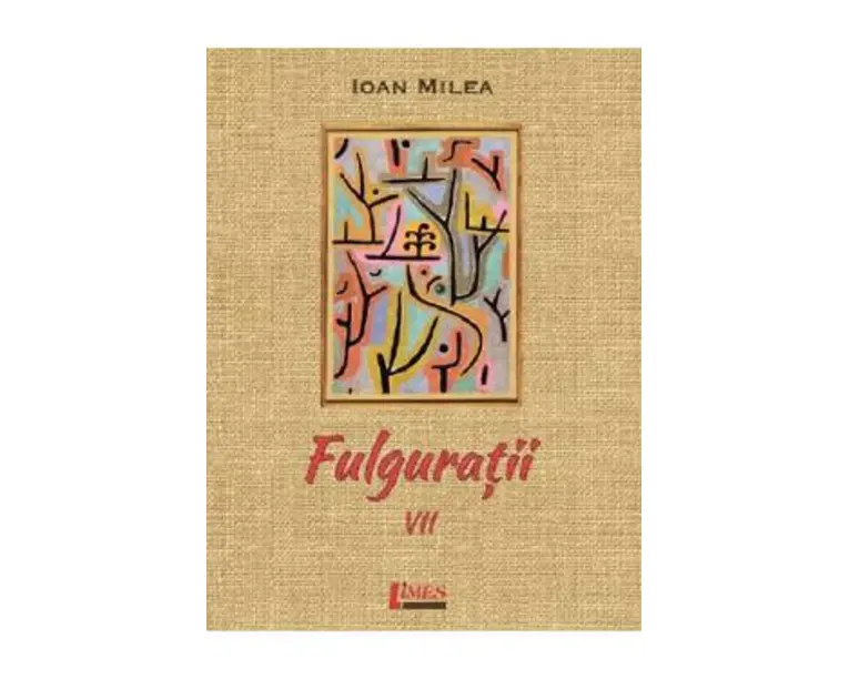 Fulguratii Vol.7 - Ioan Milea