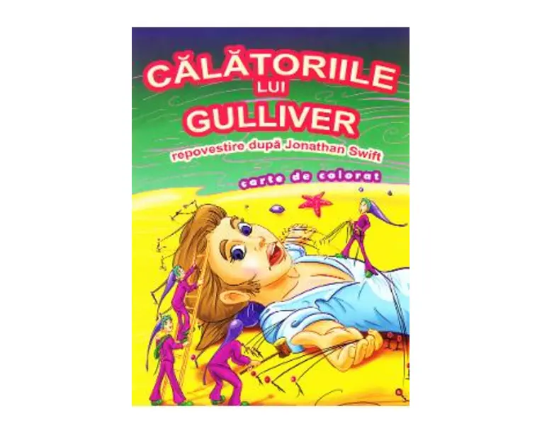 Calatoriile lui Gulliver dupa Jonathan Swift - Carte de colorat