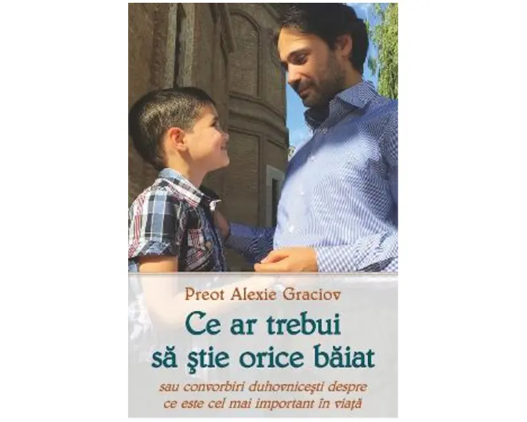 Ce ar trebui sa stie orice baiat - Alexie Graciov