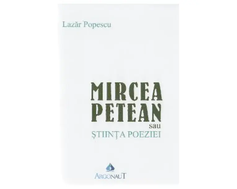 Mircea Petean sau stiinta poeziei - Lazar Popescu