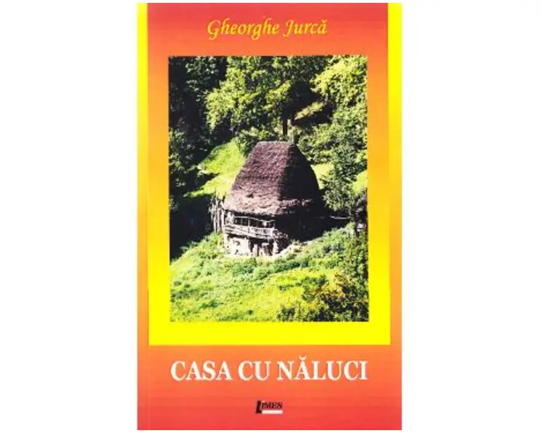 Casa cu naluci - Gheorghe Jurca