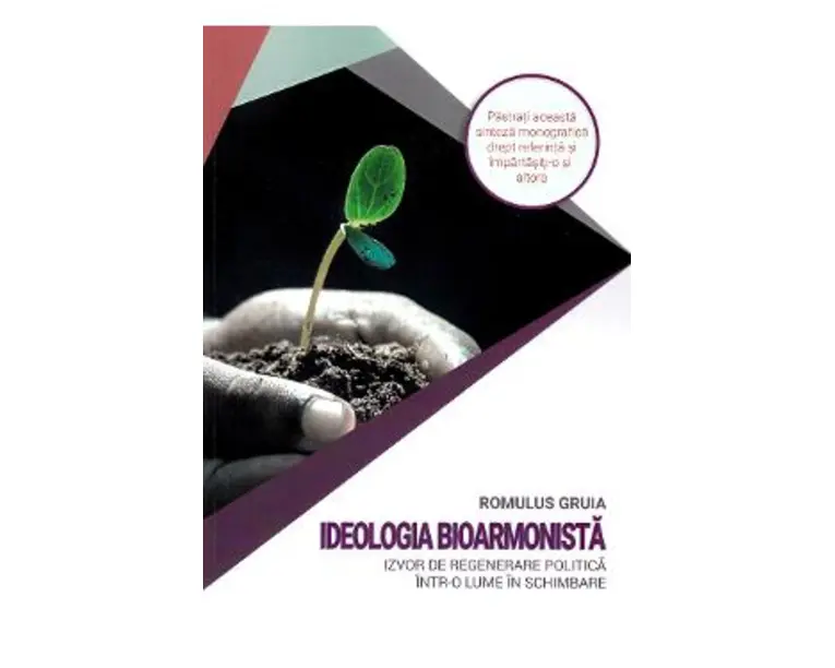 Ideologia bioarmonista - Romulus Gruia