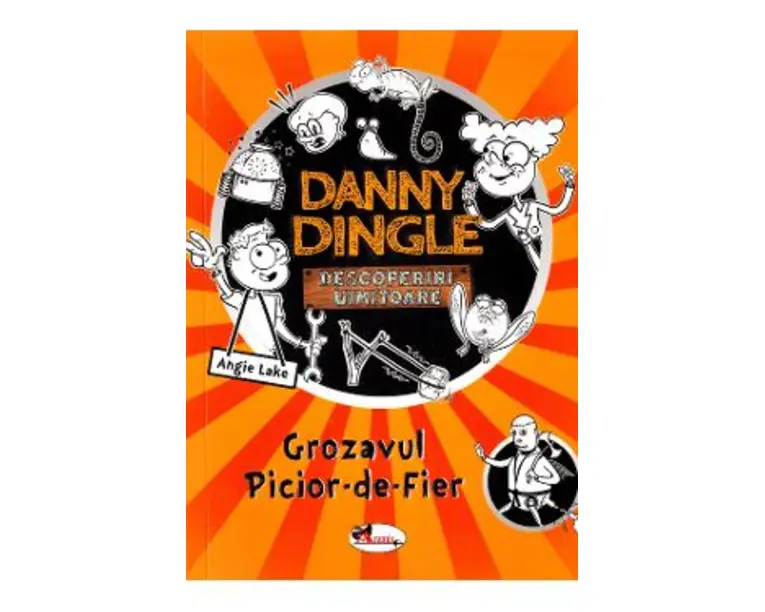 Danny Dingle. Grozavul Picior-de-Fier - Angie Lake